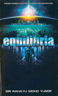 Novel: Equilibria(Sayembara Fiksyen Sains & Teknologi)