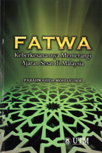 Fatwa: Keberkesanannya Memerangi Ajaran Sesat di Malaysia