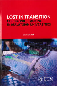 Lost In Transition: Electronic Learning In Malaysian Universities