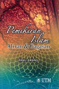 Pemikiran  Islam : Aliran & Gagasan