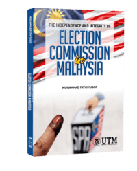 The Independence and Integrity of the Election Commission in Malaysia