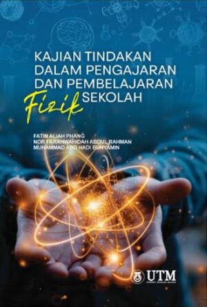 Kajian Tindakan dalam Pengajaran dan Pembelajaran Fizik Sekolah