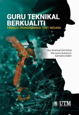 Guru Teknikal Berkualiti Pemacu Transformasi TVET Negara