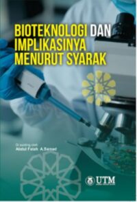 Bioteknologi dan Implikasinya Menurut Syarak