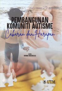 Pembangunan Komuniti Autisme Cabaran dan Harapan